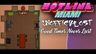 Hotline Miami 3 OST Unofficial Soundtrack Good Times Never Last [upl. by Akinahs]