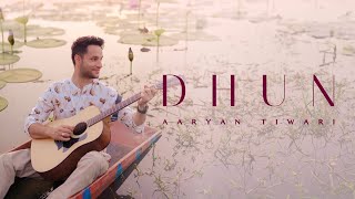 DHUN Aaryan Tiwari  Official Music Video  New Romantic Song 2024 [upl. by Leunammi705]