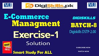 Ecommerce management exercise 1 Batch 8Digiskills 200 by Smart Study fOR All [upl. by Aremahs]