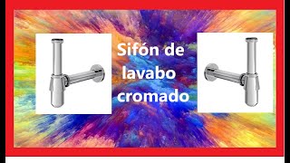 👉DESCUBRE cómo es un SIFÓN DE LAVABO CROMADO [upl. by Tigirb]