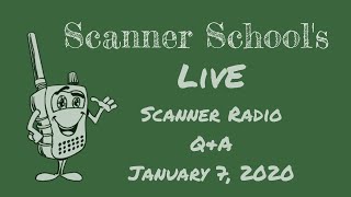 Live Scanner Radio QampA  January 2020 [upl. by Esiralc]