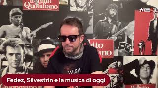 Fedez Silvestrin e la musica di oggi [upl. by Sigismundo536]