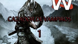 Skyrim Cazador De Vampiros HD Parte 1  La piedra del Lord [upl. by Chapnick862]