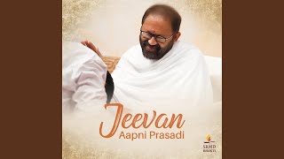 Jeevan Aapni Prasadi [upl. by Jazmin]