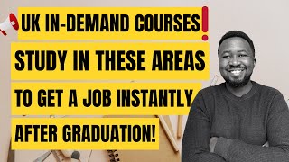 3 Study Areas That Guarantees A Job After Graduation in The UK [upl. by Naruq]