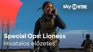 Special Ops Lioness  Hivatalos Előzetes  SkyShowtime Magyarország [upl. by Ginni]