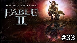 Fable 2 Gameplay Walkthrough Part 33 [upl. by Orapma]