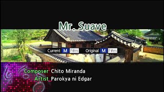 Mr Suave  Parokya Ni Edgar Karaoke Version [upl. by Garnett]