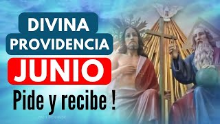 ❤️oración DIVINA PROVIDENCIA❤️‍🔥 JUNIO 🔥 o para INICIAR EL MES en sus manos TRABAJO SALUD SUSTENTO 🙏 [upl. by Shannah59]