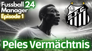 Mit dem FC Santos zurück an die Spitze 🇧🇷  EA Fussball Manager 24 Deutsch  Episode 1 [upl. by Pliner]