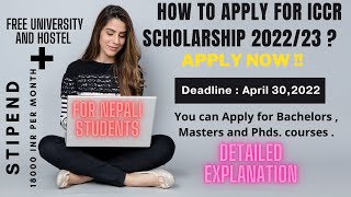 ICCR Scholarship  2022 23 Updates  Apply Now  Deadline  April 302022 [upl. by Simsar]