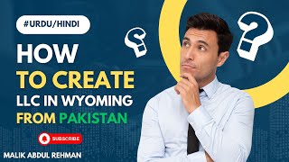 How to Create Wyoming LLC in the USA From Pakistan Complete Guide For 2024 in UrduHindi LLC [upl. by Ammon136]