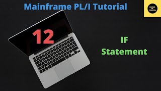 If Statement in PLI  Mainframe PLI Tutorial  Part 12 [upl. by Pillow]