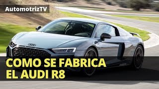 Como se Fabrica el Audi R8 [upl. by Frederique]