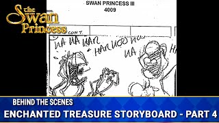 Enchanted Treasure Storyboard Part 4  Behind The Scenes  The Swan Princess [upl. by Kavanagh]