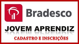 Jovem aprendiz e estagiário no banco Bradesco vagas e inscrições abertas [upl. by Kokaras]