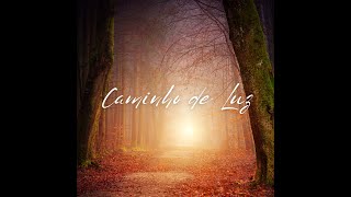 Caminho de Luz [upl. by Kresic]