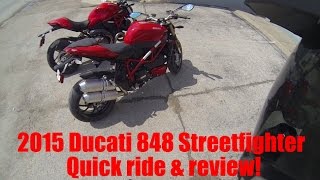 2015 Ducati Streetfighter 848 Quick Review amp Test Ride [upl. by Druci]