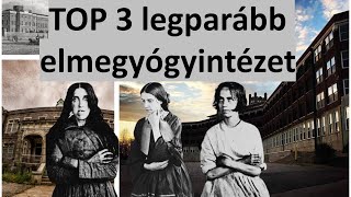 TOP 3 legparább angolszász elmegyógyintézet [upl. by Sommers305]