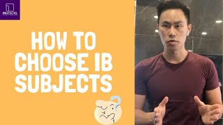 【2021 New syllabus】How to choose your IB subjects The IB Student Show [upl. by Brosy837]