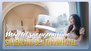 TẬP 6 STAYCATION Silverland Ben Thanh Hotel Với Diện Mạo Mới  Vietnam Booking [upl. by Kato]