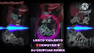 LENTO VIOLENTO🔴Dj CRISTIAN Remix》Diabluma⋆𝟐𝟎𝟐𝟑☆Suscribete☆《Op 𝕮𝖍𝖆𝖒𝕺𝖔 𝕮𝖏》☆ [upl. by Neelyk]