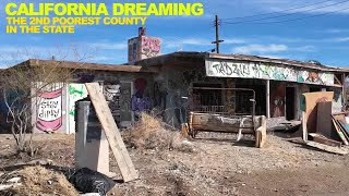 California Dreaming We Visited The 2nd Poorest County In The State [upl. by Koh]