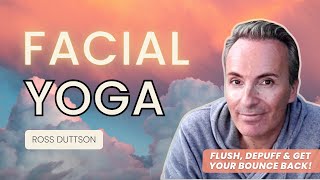 Facial Yoga 101 Flush Depuff and Get Your Bounce Back with Ross Duttson  Goldster [upl. by Aknahs217]