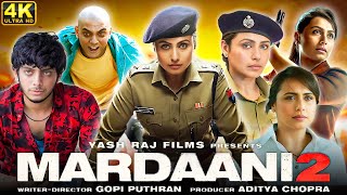 Mardaani 2 Full Movie HD  Rani Mukerji  Vishal Jethwa  Avneet Kaur  Review amp Intresting Facts [upl. by Ajiram]