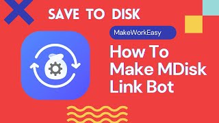 How To Make MDisk Converter Bot  MDisk Tutorial [upl. by Liba]