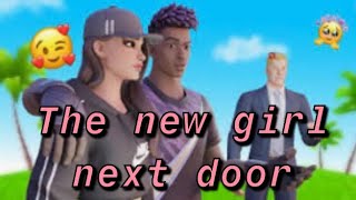 THE NEW GIRL NEXT DOOR   a fortnite short film rp [upl. by Hctud230]