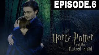 Harry Potter and the Cursed Child story in hindi  EPISODE NO6 [upl. by Relyhs]