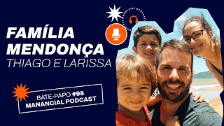 Manancial Podcast 98  Missionários Thiago e Larissa [upl. by Eivla]