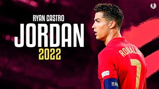 Cristiano Ronaldo ● JORDAN 🏀  Ryan Castro ᴴᴰ [upl. by Kwasi]