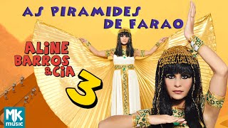 Aline Barros  As Pirâmides de Faraó  DVD Aline Barros e Cia 3 [upl. by Sillert]