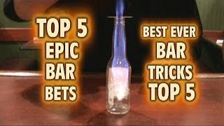 Top 5 Best Ever BAR TRICKS Epic BAR BETS Top Five [upl. by Enomys]