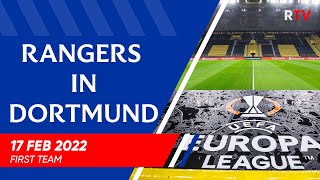 Rangers in Dortmund  17 Feb 2022 [upl. by Melone]