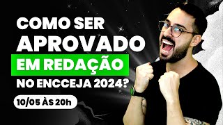 Como ser aprovado em Redação no ENCCEJA 2024  Semana de Conteúdos Termine [upl. by Nnanaej]