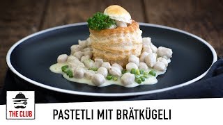 Pastetli mit Brätchügeli  Rezept 187 [upl. by Jenness]