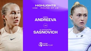 Mirra Andreeva vs Aliaksandra Sasnovich  2024 Iasi Round of 16  WTA Match Highlights [upl. by Llirrem]