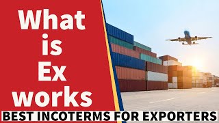 What is Ex Work Incoterms I EXW I Ex Work I Shipping Terms Iimportincotermsexportlogistics6 [upl. by Rheingold]