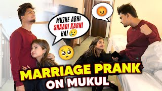 Marriage Prank On Mukul 🫣  Mukul Sona [upl. by Westley]