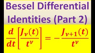 Bessel Differential Identities Part 2 of 2 [upl. by Hyrup]