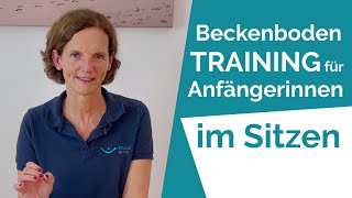 Beckenbodentraining für Frauen Anfängerinnen im Sitzen [upl. by Annaeoj]