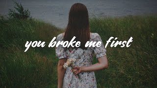 Tate McRae  you broke me first Lyrics [upl. by Notyrb]