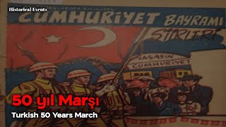 50 Yıl Marşı  Turkish 50 Years March [upl. by Lucilia2]