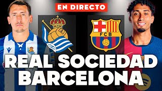 🔴REACCIONANDO al REAL SOCIEDAD vs FC BARCELONA EN VIVO  LAMINE YAMAL DESCONVOCADO [upl. by Dnalerb]