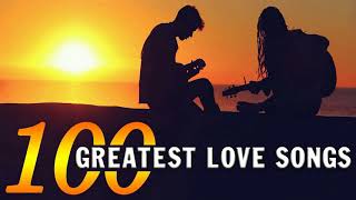 Most Beautiful Love Songs Collection  Top 100 Greatest Love Songs Of All Time [upl. by Alaunnoif267]