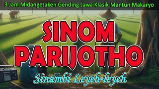 Midangetaken Gending Jawa Sinom Parijotho Nonstop 3 Jam Sinambi Leyehleyeh Kagem Jampi Sayah [upl. by Hyams]