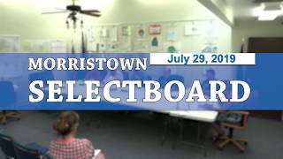 Morristown Selectboard 72919 [upl. by Chariot]